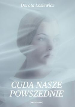 Okadka ksiki - Cuda nasze powszednie