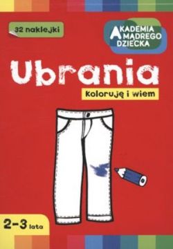 Okadka ksiki - Ubrania. Koloruj i wiem