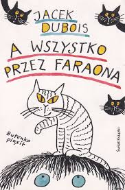 Okadka ksiki - A wszystko przez Faraona