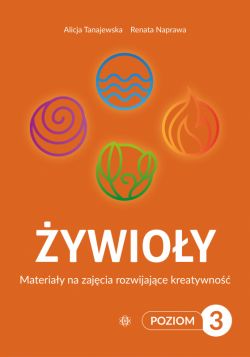 Okadka ksiki - ywioy. Poziom 3. Materiay na zajcia rozwijajce kreatywno