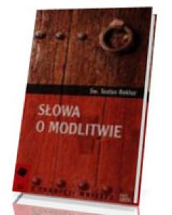 Okadka ksiki - Sowa o modlitwie