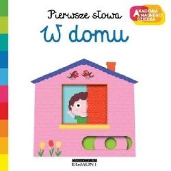 Okadka ksiki - Pierwsze sowa. W domu. Akademia mdrego dziecka 