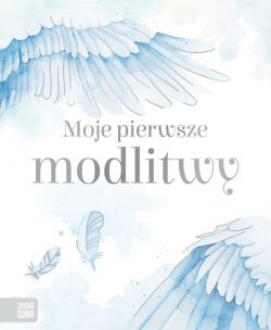 Okadka ksiki - Moje pierwsze modlitwy