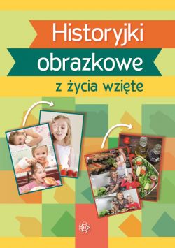 Okadka ksiki - Historyjki obrazkowe z ycia wzite