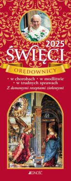 Okadka ksiki - wici ordownicy w chorobach, w modlitwie, w trudnych sprawach. Z domowymi receptami zioowymi. (kalendarz tygodniowy - zdzierak)