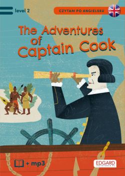 Okadka ksiki - Czytam po angielsku. The Adventures of Captain Cook/Przygody Kapitana Cooka