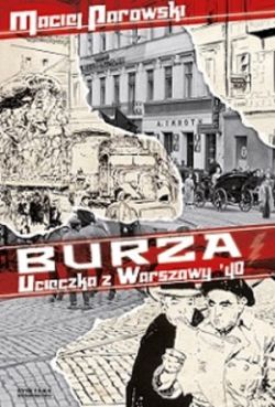 Okadka ksiki - Burza. Ucieczka z Warszawy '40