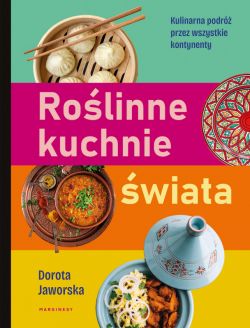 Okadka ksiki - Rolinne kuchnie wiata. Przepisy na dania z kadego zaktka globu