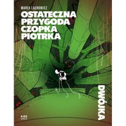 Okadka ksiki - Ostateczna przygoda czopka Piotrka. Dwjka