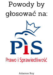 Okadka ksiki - Powody by gosowa na: Prawo i Sprawiedliwo