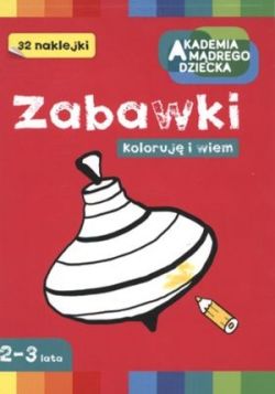 Okadka ksiki - Zabawki. Koloruj i wiem