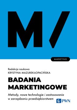 Okadka ksiki - Badania marketingowe. Metody, nowe technologie i zastosowania w zarzdzaniu przedsibiorstwem.