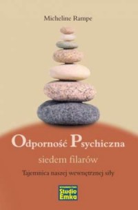 Okadka ksiki - Odporno psychiczna. Siedem filarw. Tajemnica naszej wewntrznej siy