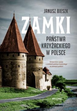 Okadka ksiki - Zamki Pastwa Krzyackiego w Polce