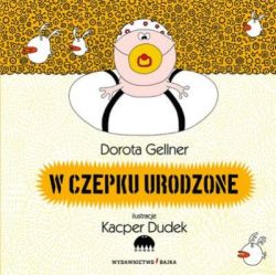 Okadka ksiki - W czepku urodzone