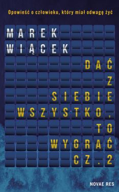 Okadka ksiki -  Da z siebie wszystko, to wygra. Cz II