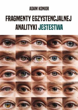 Okadka ksiki - Fragmenty egzystencjalnej analityki jestestwa