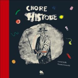 Okadka ksiki - Chore historie