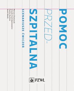 Okadka ksiki - Pomoc przedszpitalna. Scenariusze wicze