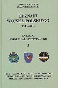 Okadka ksiki - Odznaki Wojska Polskiego 1943-2003 t.3