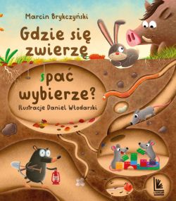 Okadka ksiki - Gdzie si zwierz spa wybierze?