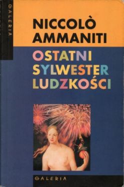 Okadka ksiki - Ostatni sylwester ludzkoci