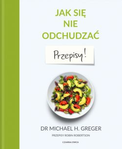 Okadka ksiki - Jak si nie odchudza. Przepisy