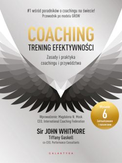 Okadka ksiki - Coaching  trening efektywnoci. Zasady i praktyka coachingu i przywdztwa