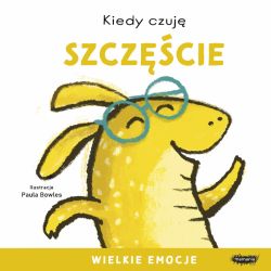 Okadka ksiki - Kiedy czuj szczcie. Wielkie emocje