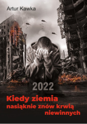 Okadka ksiki - Kiedy ziemia nasiknie znw krwi niewinnych