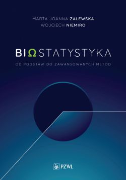 Okadka ksiki - Biostatytstyka. Od podstaw do zaawansowanych metod