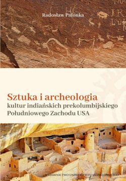 Okadka ksiki - Sztuka i archeologia kultur indiaskich prekolumbijskiego Poudniowego Zachodu Ameryki Pnocnej