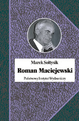 Okadka ksiki - Roman Maciejewski. Dwa ycia jednego artysty