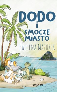 Okadka ksiki - Dodo i smocze miasto