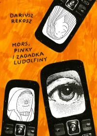 Okadka ksiki - Mors, Pinky i zagadka Ludolfiny