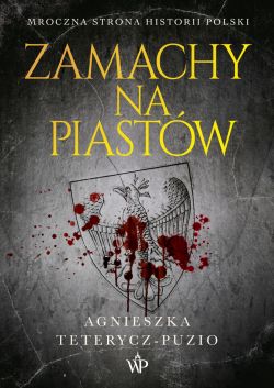 Okadka ksiki - Zamachy na Piastw