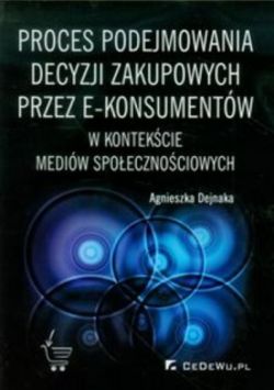 Okadka ksiki - Proces podejmowania decyzji zakupowych przez e-konsumentw