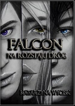 Okadka ksiki - Falcon. Na rozstaju drg