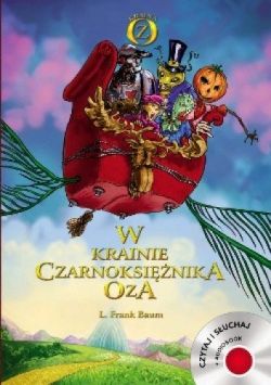 Okadka ksiki - W krainie Czarnoksinika Oza