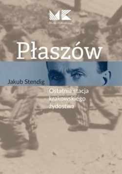 Okadka ksiki - Paszw. Ostatnia stacja krakowskiego ydostwa