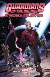 Okadka ksiki - Guardians of the Galaxy (Stranicy Galaktyki).Tom 6. Po drugiej stronie lustra.