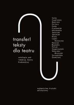 Okadka ksiki -  Transfer. Teksty dla teatru. Antologia