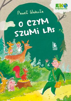 Okadka ksiki - O czym szumi las