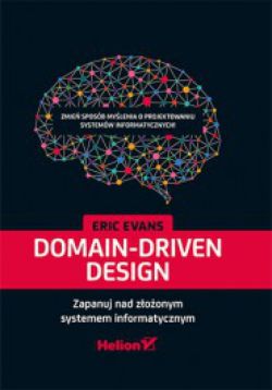 Okadka ksiki - Domain-Driven Design. Zapanuj nad zoonym systemem informatycznym