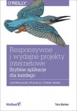 Okadka ksiki - Responsywne i wydajne projekty internetowe. Szybkie aplikacje dla kadego