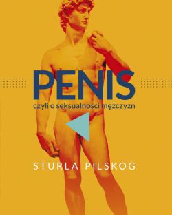 Okadka ksiki - Penis, czyli o seksualnoci mczyzn