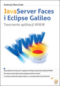 Okadka ksiki - JavaServer Faces i Eclipse Galileo. Tworzenie aplikacji WWW