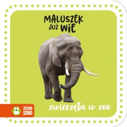 Okadka ksiki - Maluszek ju wie. Zwierzta w zoo