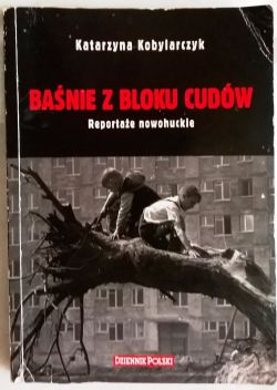 Okadka ksiki - Banie z bloku cudw. Reportae nowohuckie 