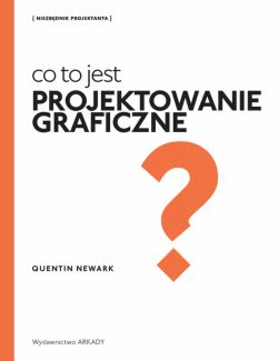 Okadka ksiki - Co to jest projektowanie graficzne?